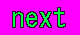 NEXT